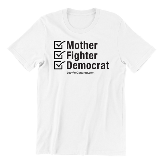 Mother, Fighter, Democrat T-Shirt